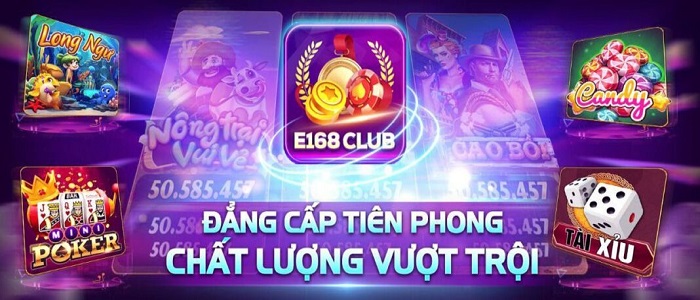 E168 club - Cổng game bài đổi thưởng đẳng cấp, hấp dẫn