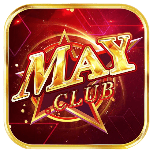 MAY CLUB | Đánh giá game bài May Club | Link tải May Club mới nhất
