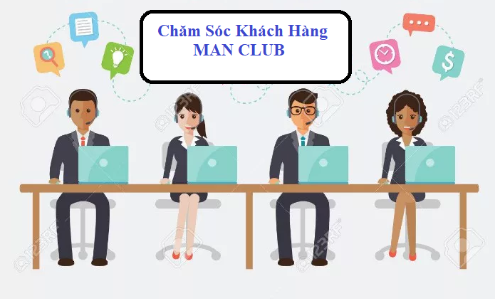 Dịch Vụ Chăm Sóc Khách Hàng Tại Man Club