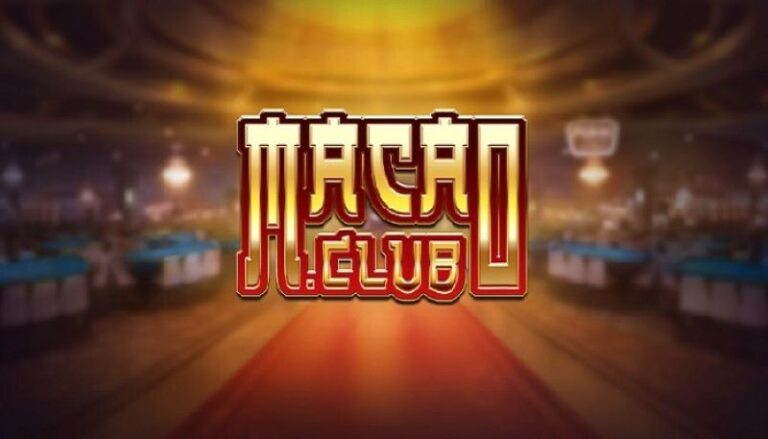 Macao Club – Giải trí không ngừng cùng game đổi thưởng năm 2024